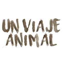 Load image into Gallery viewer, Un Viaje Animal